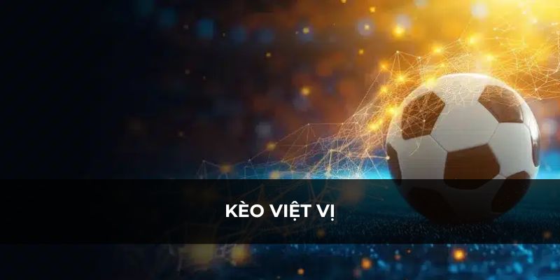 Tham khảo kèo việt vị 